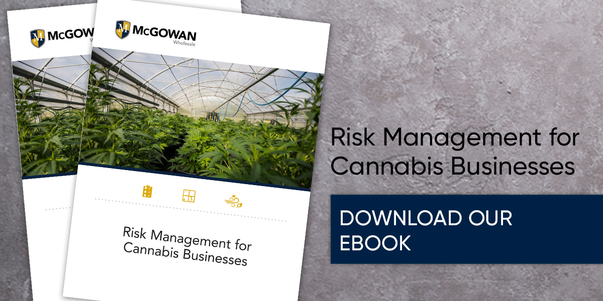McGowan Wholesale_Risk Management for Cannabis Businesses